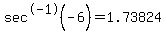 sec%5E-1%28-6%29=1.73824