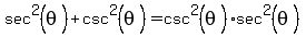 sec%5E2%28theta%29%2Bcsc%5E2%28theta%29=csc%5E2%28theta%29+sec%5E2%28theta%29