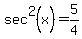 sec%5E2%28x%29=5%2F4