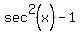 sec%5E2%28x%29-1