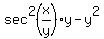 sec%5E2%28x%2Fy%29%2Ay-y%5E2