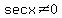 secx%3C%3E0