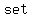 set+