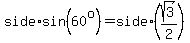 side%2Asin%2860%5Eo%29=side%2A%28sqrt%283%29%2F2%29