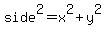 side%5E2=x%5E2%2By%5E2
