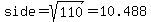 side+=+sqrt%28110%29+=+10.488