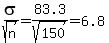 sigma%2Fsqrt%28n%29+=+83.3%2Fsqrt%28150%29+=+6.8