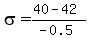 sigma=%2840-42%29%2F%28-0.5%29