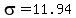 sigma=11.94