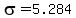 sigma=5.284