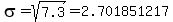 sigma=sqrt%287.3%29+=+2.701851217