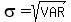 sigma=sqrt%28VAR%29