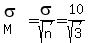 sigma%5BM%5D+=+sigma%2Fsqrt%28n%29+=+10%2Fsqrt%283%29