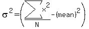 sigma%5E2+=+%28sum%28x%5E2%29%2FN-%28mean%29%5E2%29