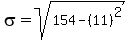 sigma+=+sqrt%28+154+-+%2811%29%5E2+%29