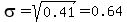 sigma+=+sqrt%280.41%29+=+0.64
