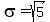 sigma+=+sqrt%285%29