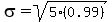 sigma+=+sqrt%285%2A%280.99%29%29