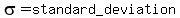 sigma+=+standard_deviation