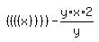 simplify_cartoon%28+%28%28%28%28x%29%29%29%29-y%2Ax%2A2%2Fy+%29