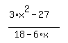 simplify_cartoon%28+%283%2Ax%5E2-27%29%2F%2818-6%2Ax%29+%29