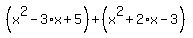 simplify_cartoon%28+%28x%5E2-3%2Ax%2B5%29%2B%28x%5E2%2B2%2Ax-3%29+%29