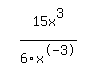 simplify_cartoon%28+15x%5E3%2F6%2Fx%5E-3+%29