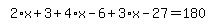 simplify_cartoon%28+2%2Ax%2B3%2B4%2Ax-6%2B3%2Ax-27=180+%29
