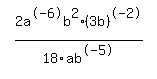 simplify_cartoon%28+2a%5E-6b%5E2%2F18%2Fab%5E-5%2A%283b%29%5E-2+%29