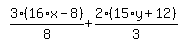 simplify_cartoon%28+3%2F8%2A%2816%2Ax-8%29%2B2%2F3%2A%2815%2Ay%2B12%29+%29