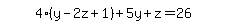 \"simplify_cartoon%28+4%2A%28y-2z%2B1%29%2B5y%2Bz=26+%29\"