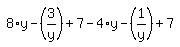 simplify_cartoon%28+8%2Ay-%283%2Fy%29%2B7-4%2Ay-%281%2Fy%29%2B7+%29
