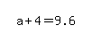 simplify_cartoon%28+a%2B4=9.6+%29