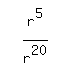 simplify_cartoon%28+r%5E5%2Fr%5E20+%29