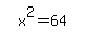 simplify_cartoon%28+x%5E2=64+%29