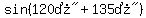 sin%28%22120%B0%22%2B%22135%B0%22%29