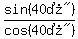 sin%28%2240%B0%22%29%2Fcos%28%2240%B0%22%29