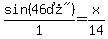 sin%28%2246%B0%22%29%2F1=x%2F14