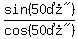 sin%28%2250%B0%22%29%2Fcos%28%2250%B0%22%29