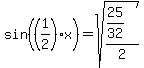 sin%28%281%2F2%29x%29+=+sqrt%28%2825%2F32%29%2F2%29