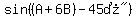 sin%28%28A%2B6B%29-%2245%B0%22%29