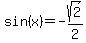sin%28+x%29++=+-+sqrt%28+2%29%2F2