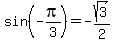sin%28-pi%2F3%29=-sqrt%283%29%2F2