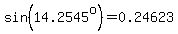 sin%2814.2545%5Eo%29=0.24623