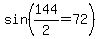 sin%28144%2F2=72%29