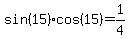 sin%2815%29cos%2815%29=1%2F4