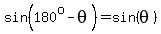 sin%28180%5E%22o%22-theta%29=sin%28theta%29