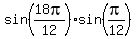 sin%2818pi%2F12%29%2Asin%28pi%2F12%29
