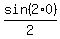 sin%282%2A0%29%2F2