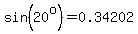 sin%2820%5Eo%29=0.34202